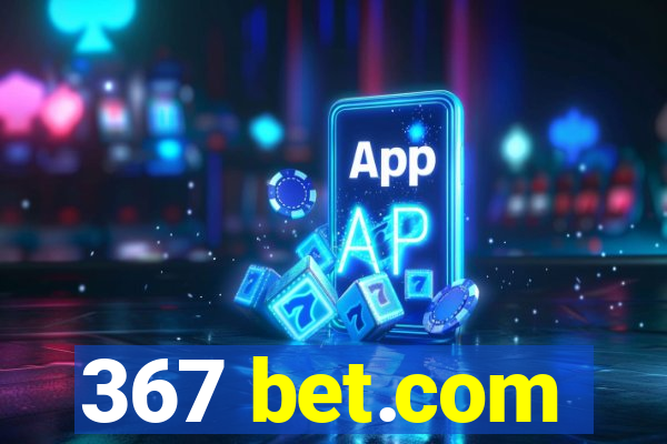 367 bet.com